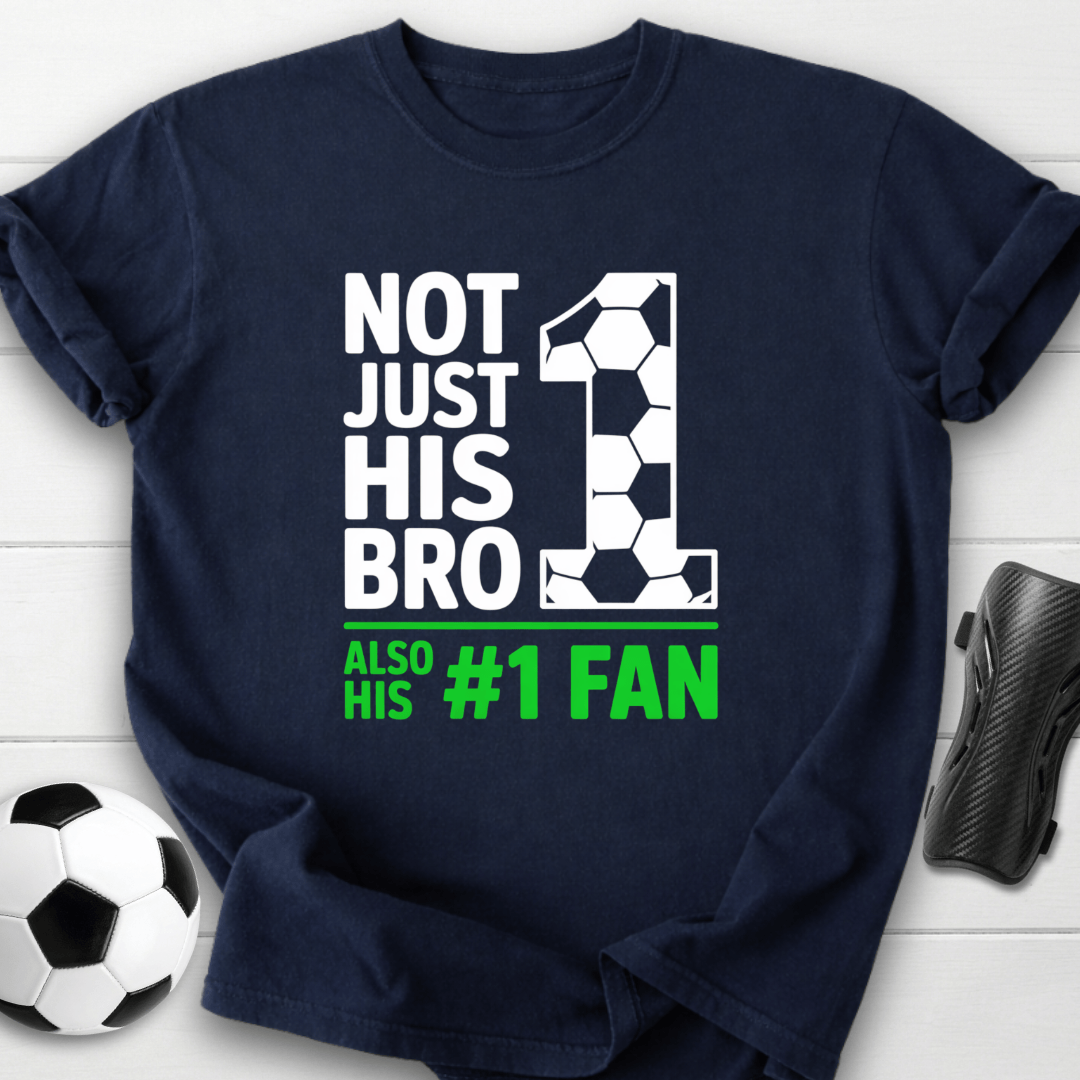Not Just His Bro T-Shirt