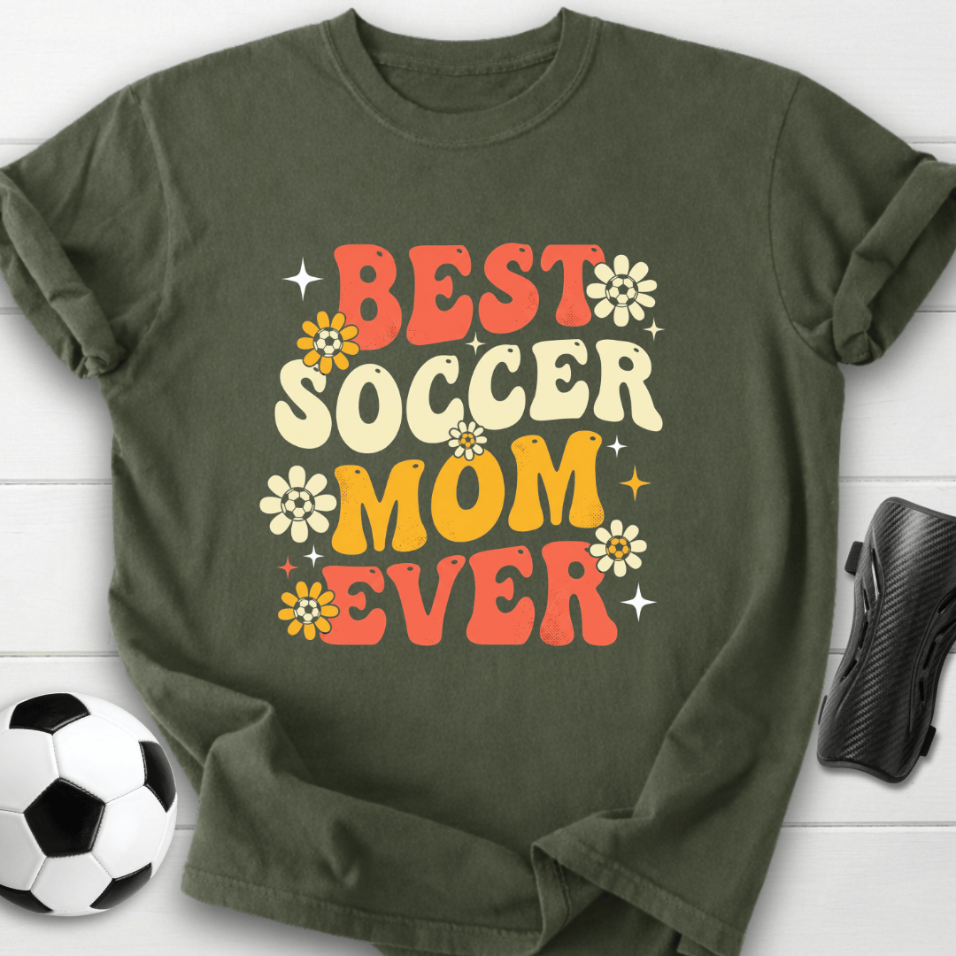 Best Soccer Mom Ever T-Shirt