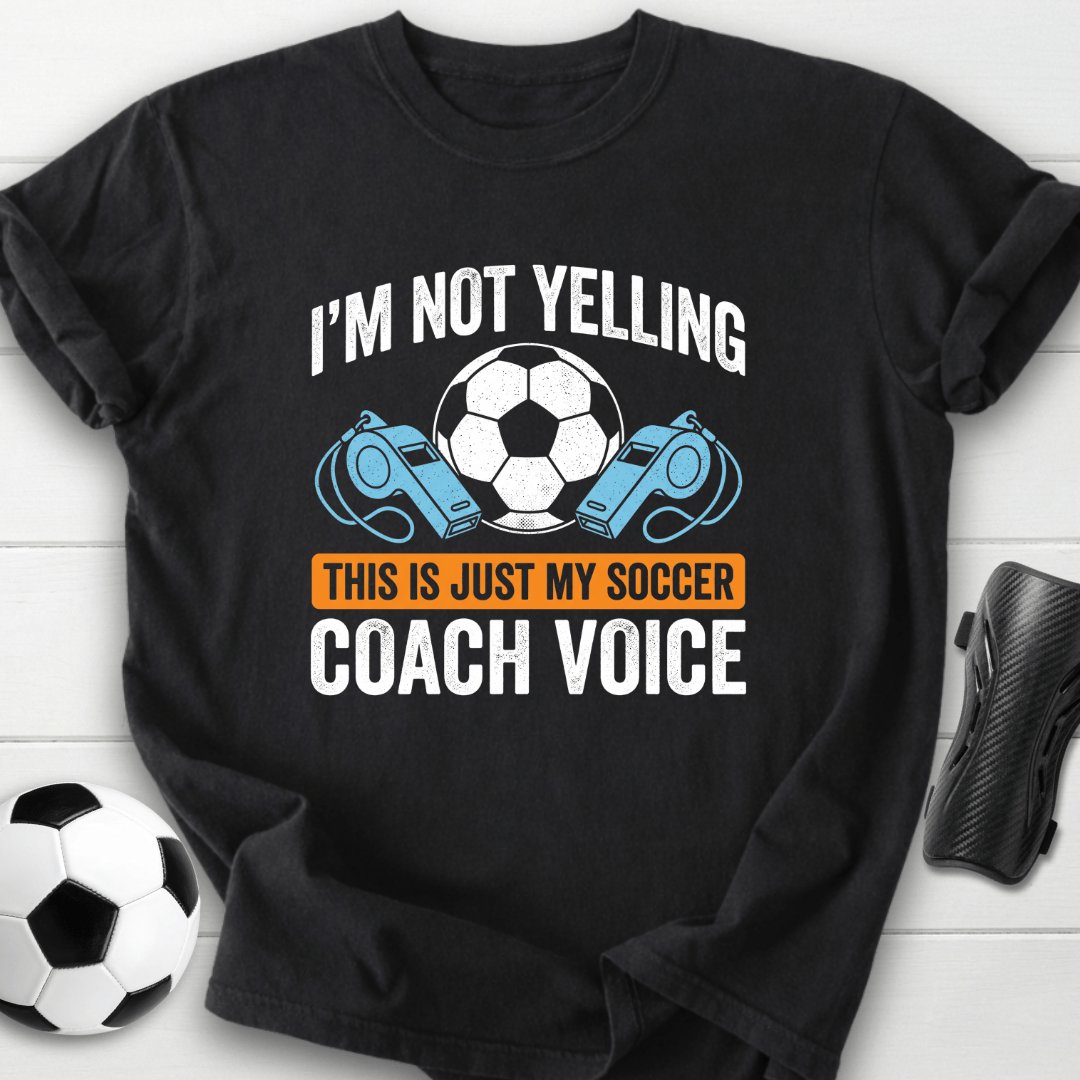Soccer Coach Voice T-Shirt