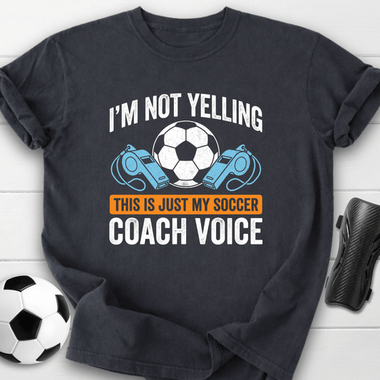 Soccer Coach Voice T-Shirt