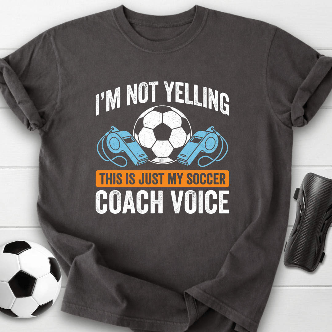 Soccer Coach Voice T-Shirt