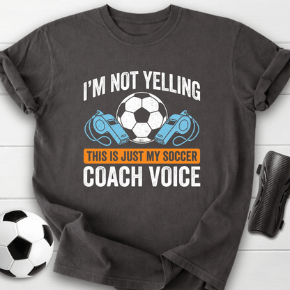 Soccer Coach Voice T-Shirt