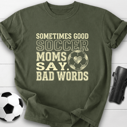 Soccer Moms Say Bad Words T-Shirt