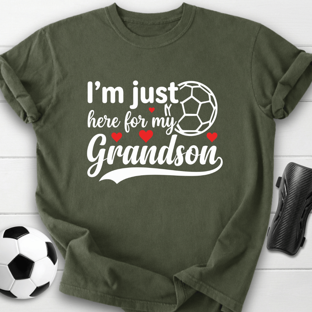 I’m Just Here For My Grandson T-Shirt