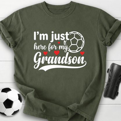 I’m Just Here For My Grandson T-Shirt