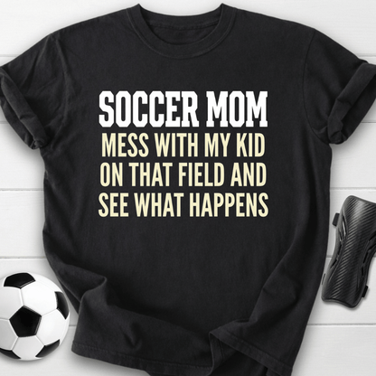 Don't Mess Mom T-Shirt