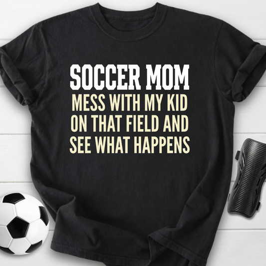 Don't Mess Mom T-Shirt