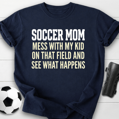 Don't Mess Mom T-Shirt