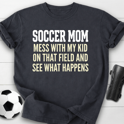 Don't Mess Mom T-Shirt