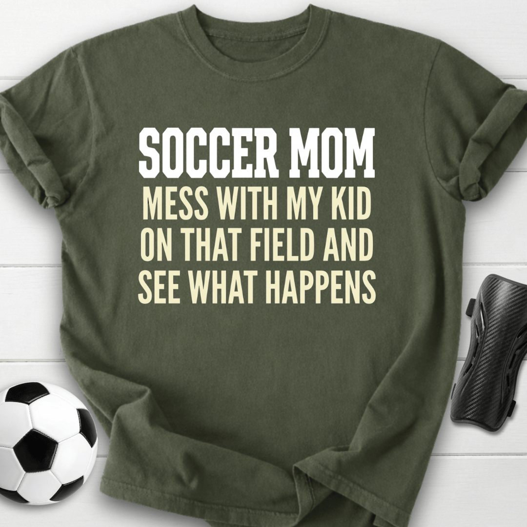 Don't Mess Mom T-Shirt