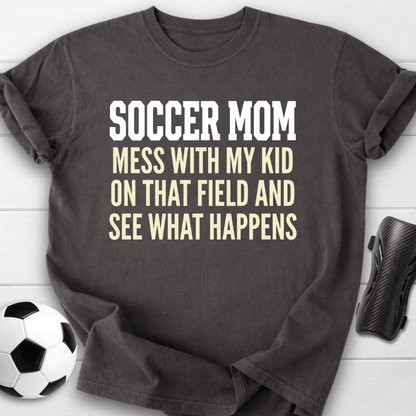 Don't Mess Mom T-Shirt