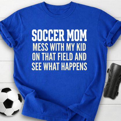 Don't Mess Mom T-Shirt