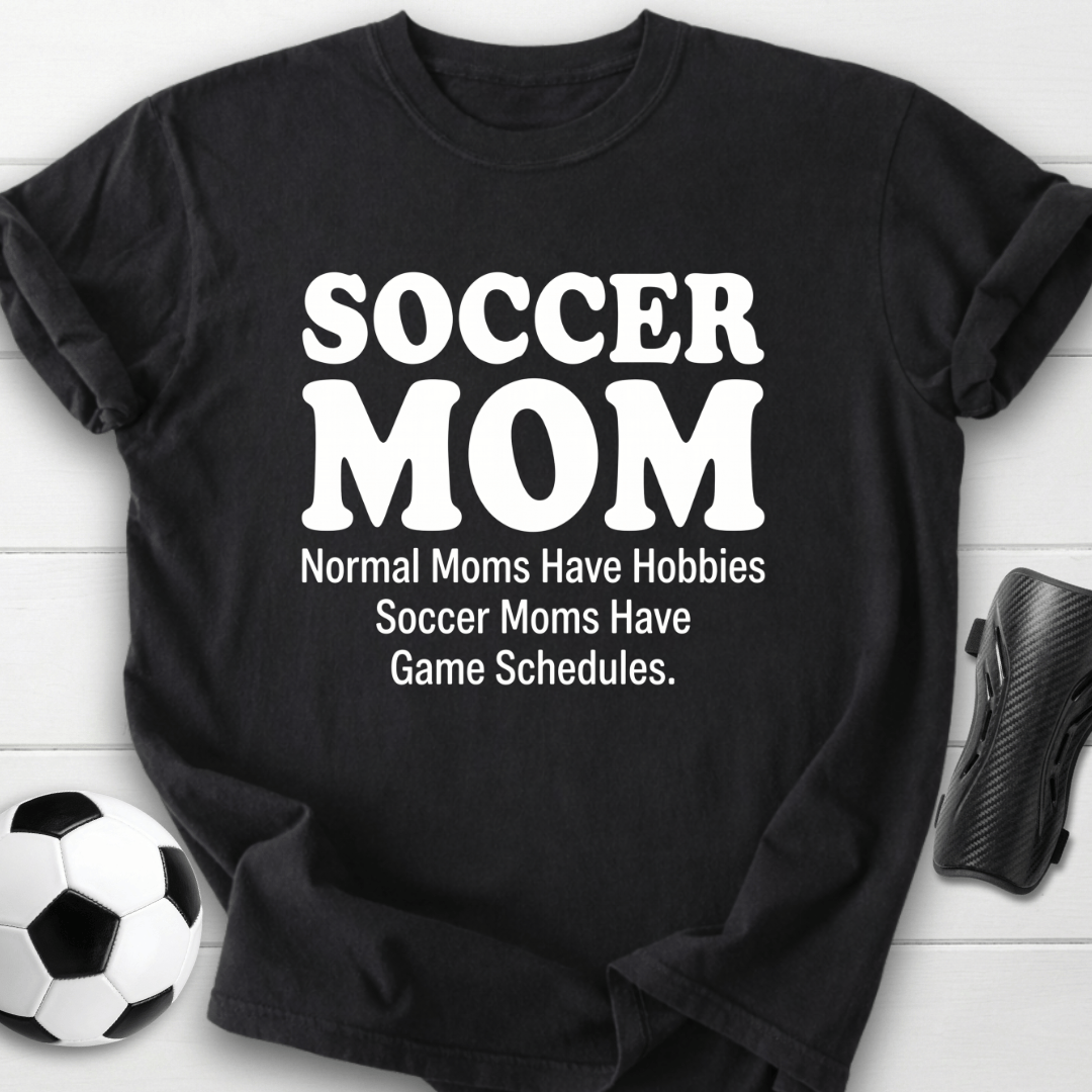 No Hobbies Mom T-Shirt