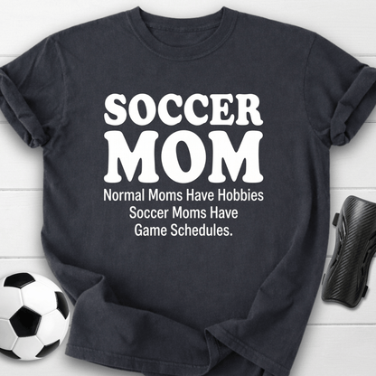 No Hobbies Mom T-Shirt