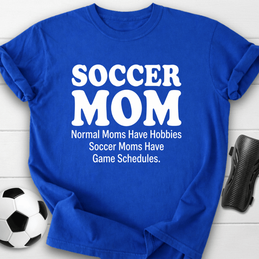 No Hobbies Mom T-Shirt