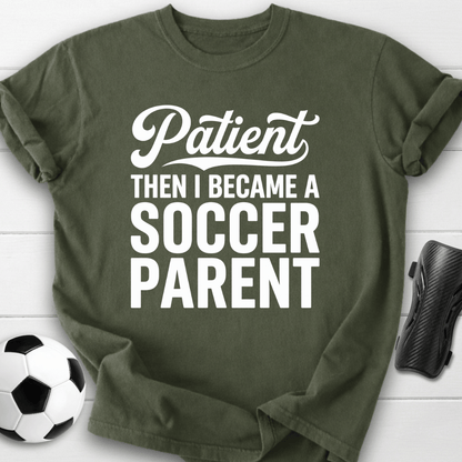 Patient Soccer Parent T-Shirt