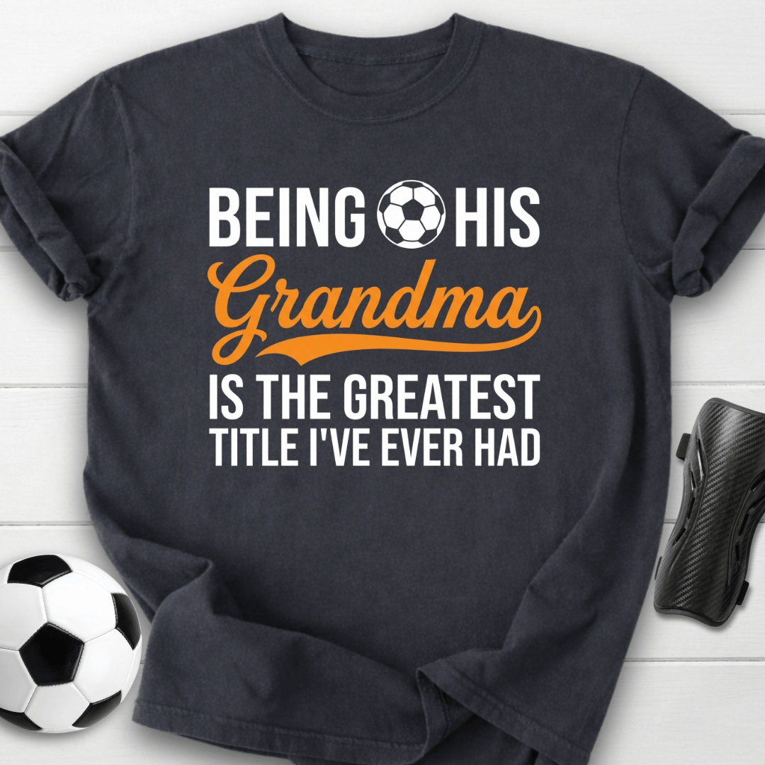 His Grandma T-Shirt