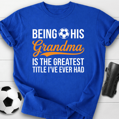 His Grandma T-Shirt