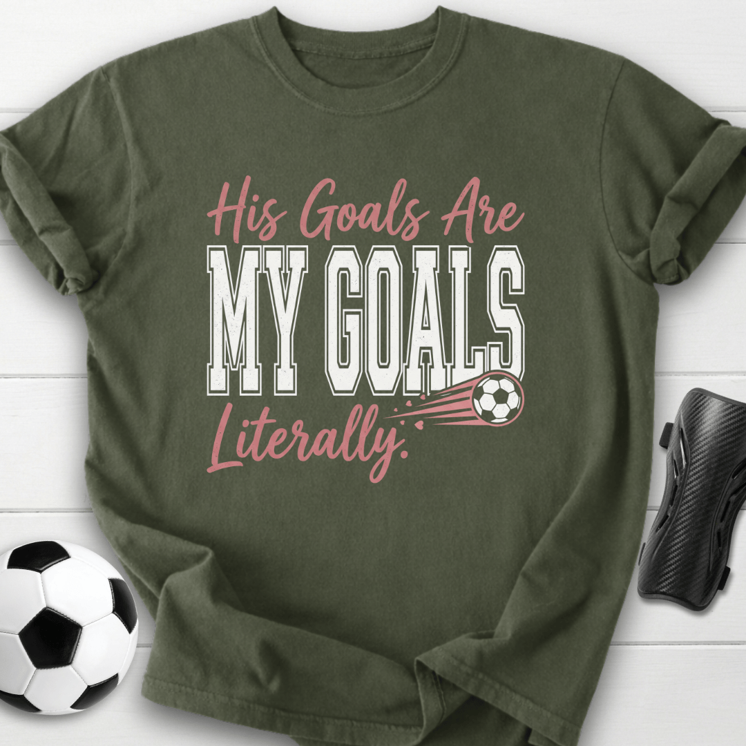 His Goals T-Shirt