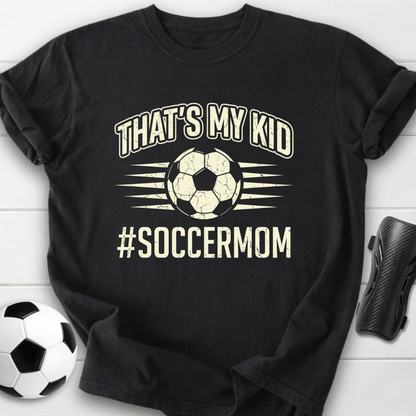 That's My Kid T-Shirt
