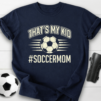 That's My Kid T-Shirt
