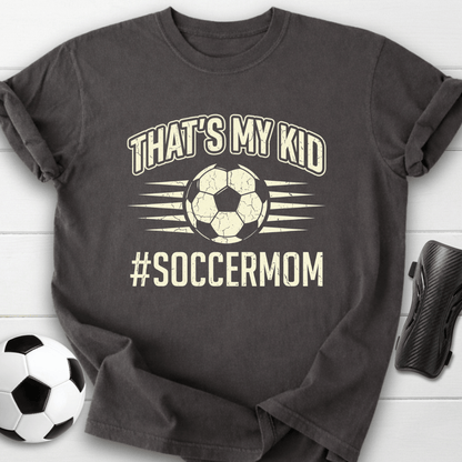 That's My Kid T-Shirt