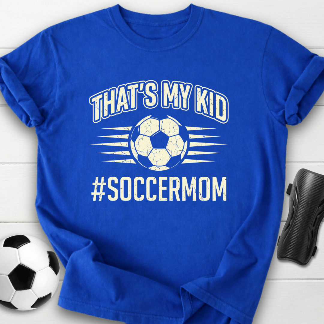 That's My Kid T-Shirt