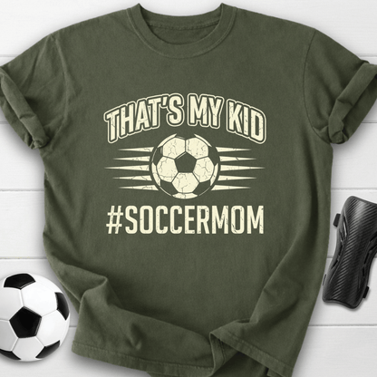 That's My Kid T-Shirt