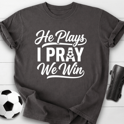 He Plays T-Shirt