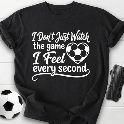 I Feel Every Second T-Shirt