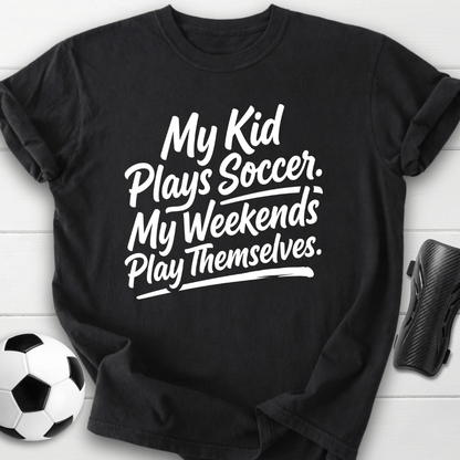My Kid Plays Soccer T-Shirt