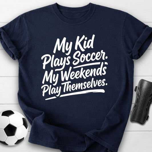 My Kid Plays Soccer T-Shirt
