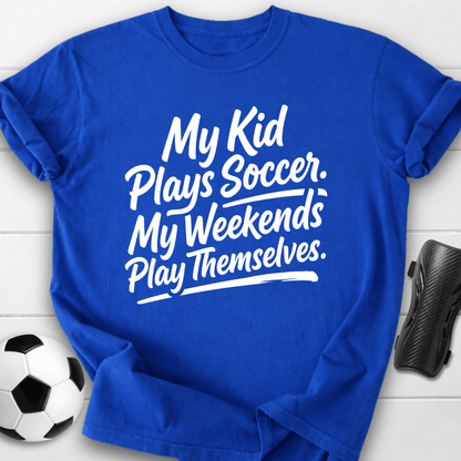 My Kid Plays Soccer T-Shirt