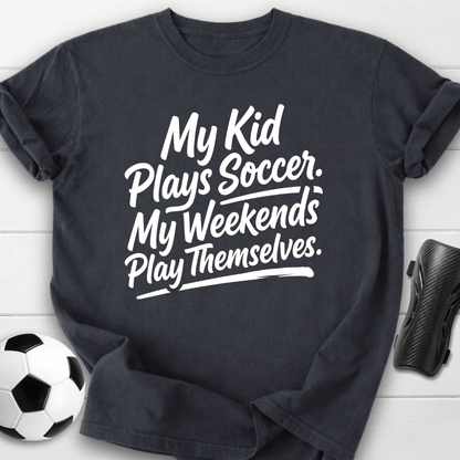 My Kid Plays Soccer T-Shirt