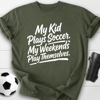 My Kid Plays Soccer T-Shirt