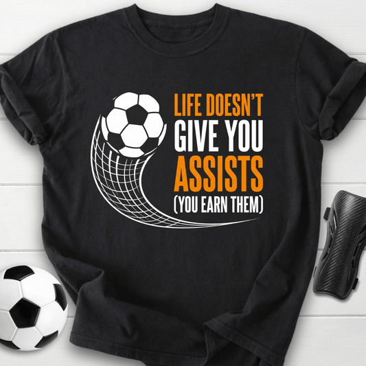 Earn Your Assists T-Shirt