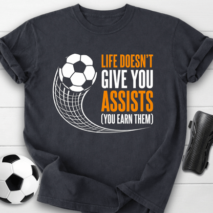 Earn Your Assists T-Shirt