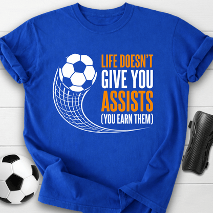 Earn Your Assists T-Shirt