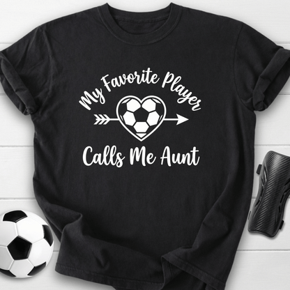 Favorite Player Aunt T-Shirt