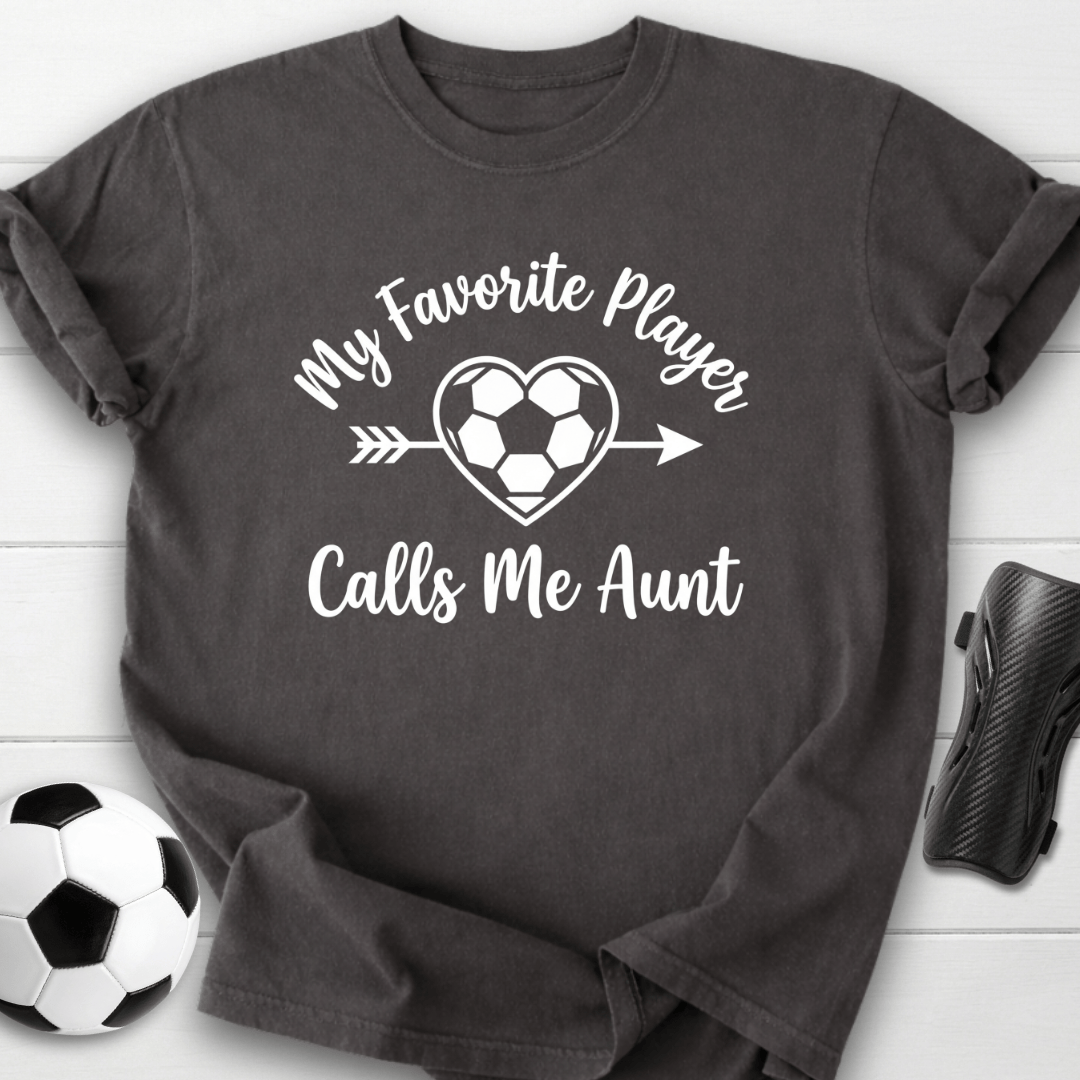 Favorite Player Aunt T-Shirt