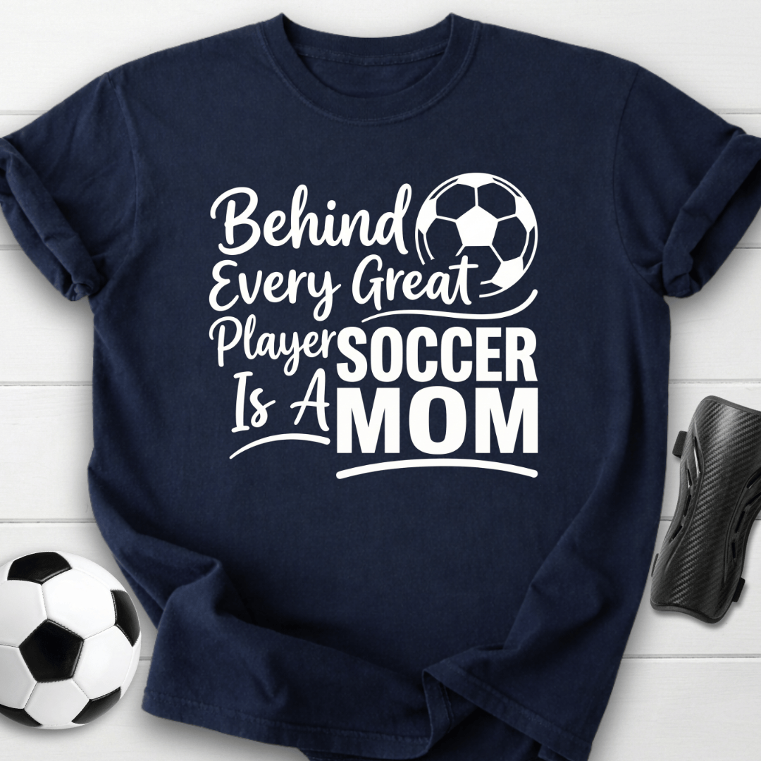 Behind Every Player Mom T-Shirt
