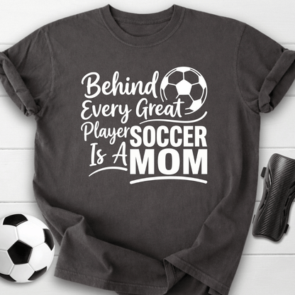 Behind Every Player Mom T-Shirt