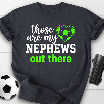 Those Are My Nephews T-Shirt