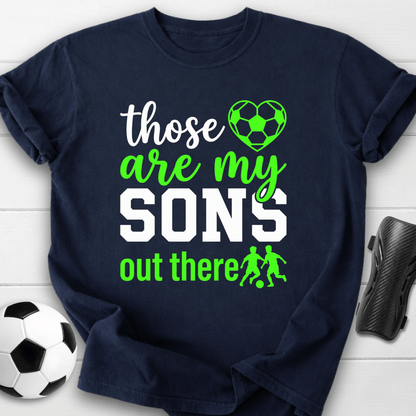 Those Are My Sons T-Shirt