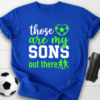 Those Are My Sons T-Shirt