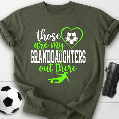 Those Are My Granddaughters T-Shirt