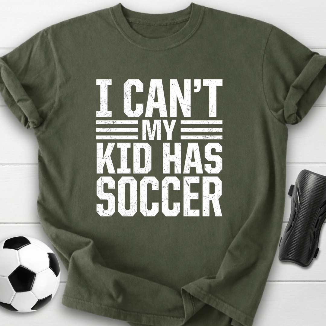 My Kid Has Soccer T-Shirt