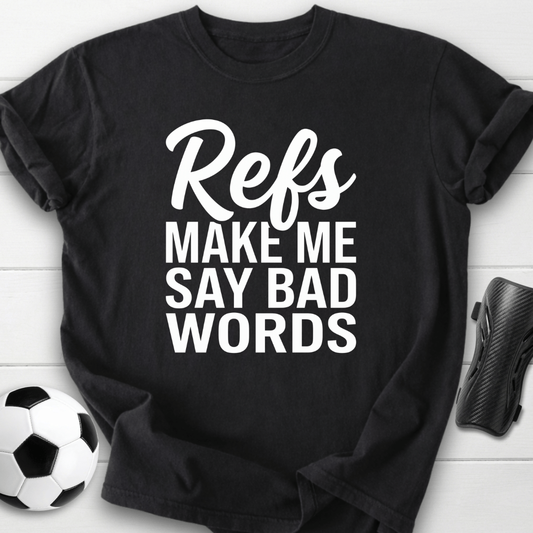 Refs Bad Words T-Shirt