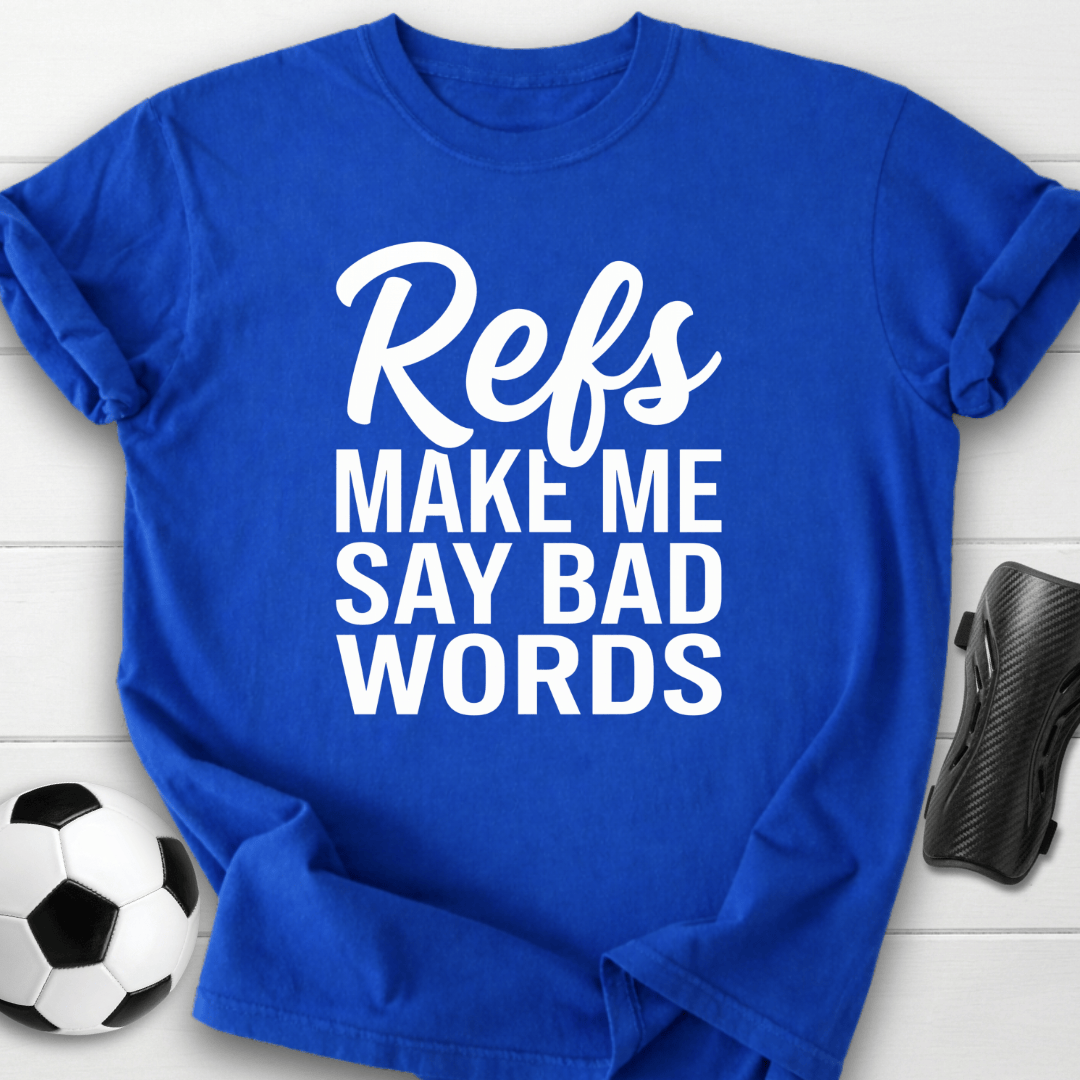 Refs Bad Words T-Shirt