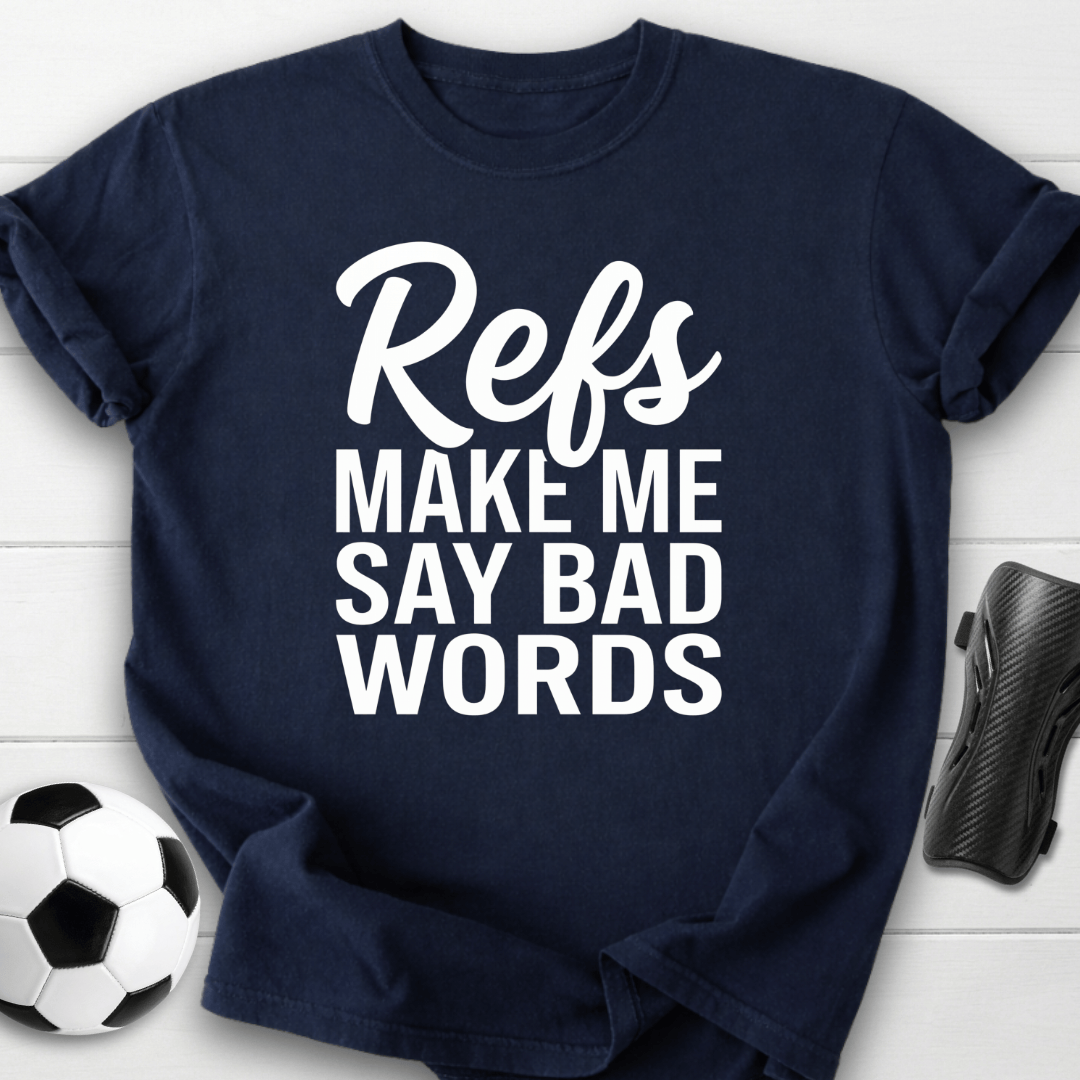 Refs Bad Words T-Shirt